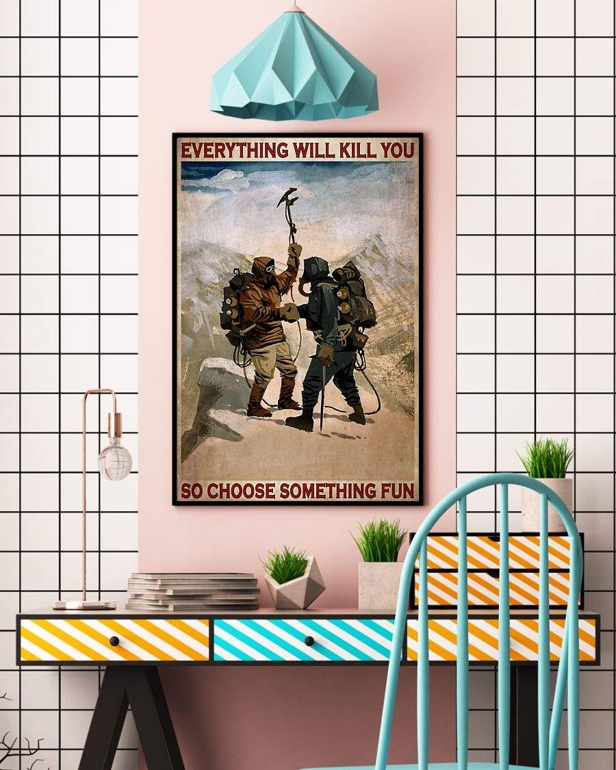 Camping everything will kill you so choose something fun poster