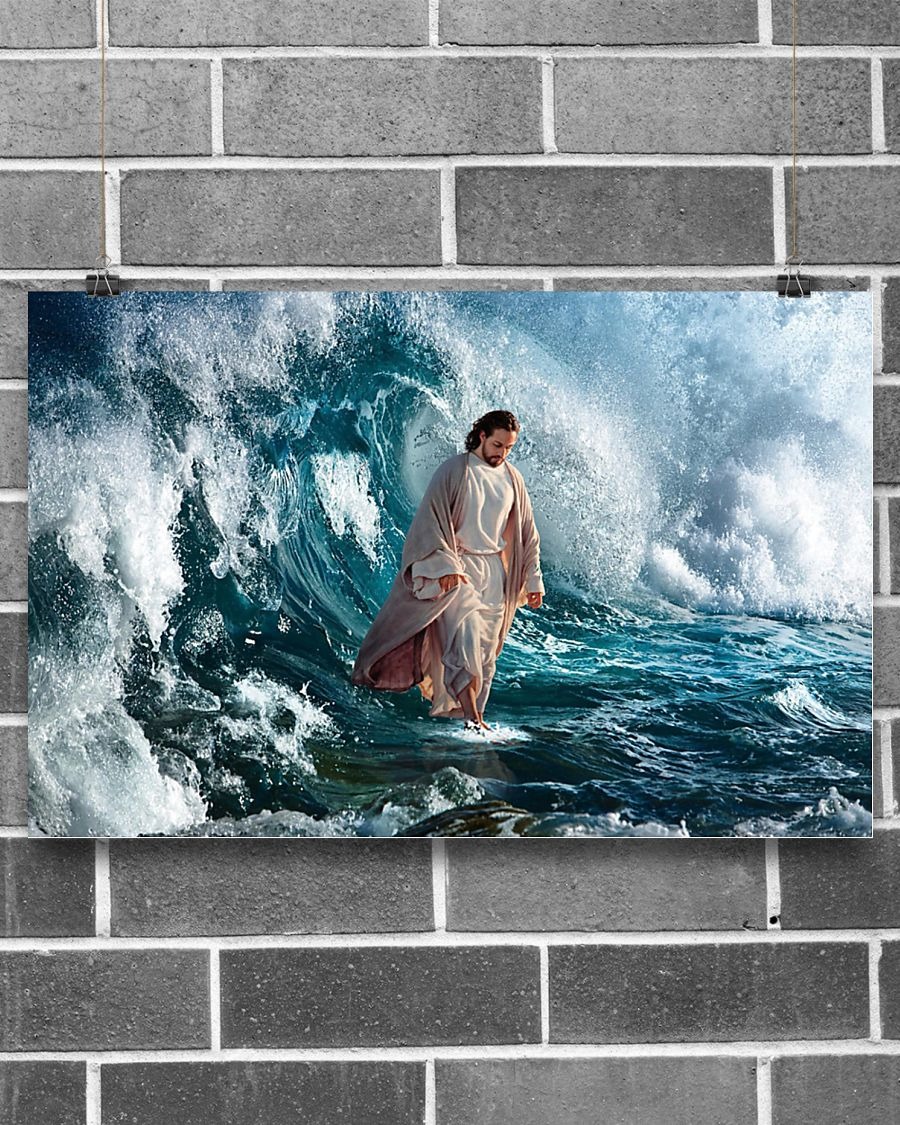 God He walks on water poster