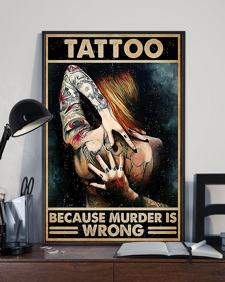 Tattoo because murder is wrong poster