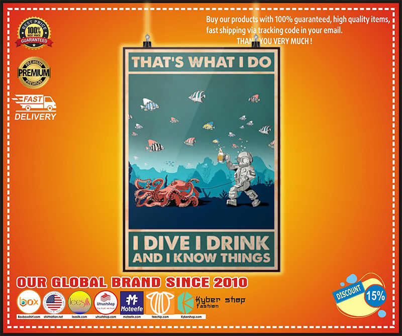 That's what I do I drive I drink and I know things poster