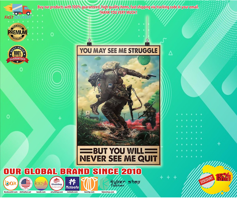 Veteran you may see me struggle but you will never see me quit poster 3