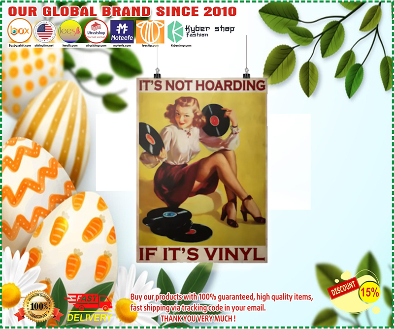 Girl if it's vinyl It's not hoarding poster