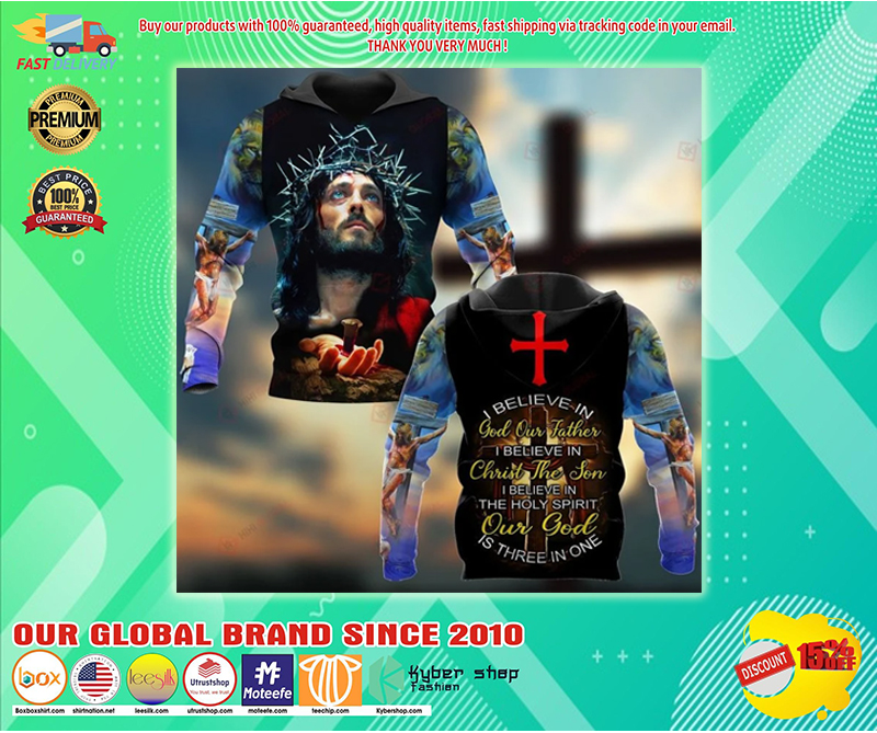 Jesus I believe in god our father 3d hoodie