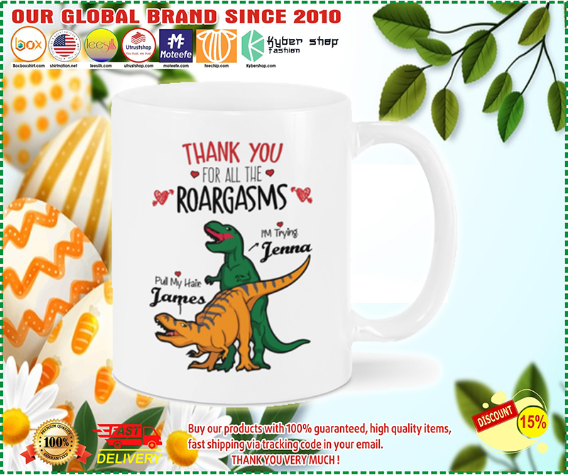 Valentine Dinosaur Thank you for all the roargasms Pull my hair I'm trying mug
