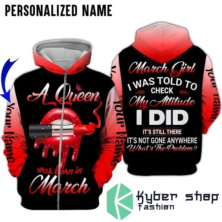 A queen was born in march custom name 3D hoodie