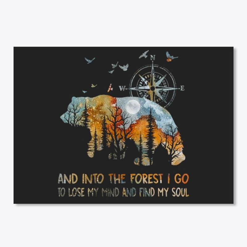 Bear and into the forest I go to lose my mind stickers