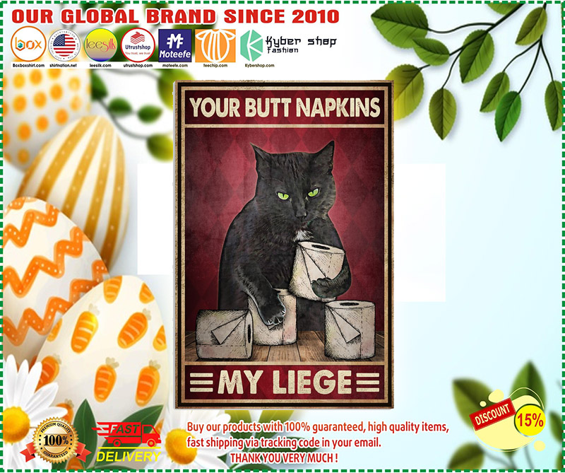 Black cat your butt napkins my liege poster 2