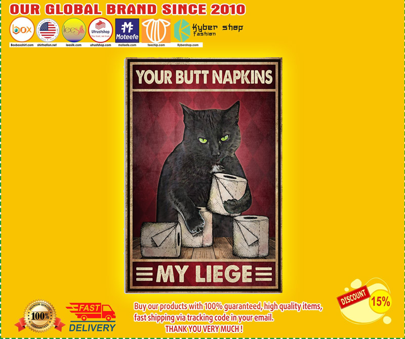 Black cat your butt napkins my liege poster
