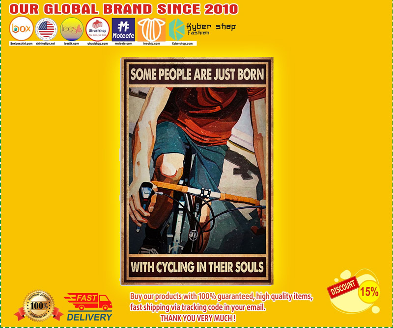 Cycling some people are just born with cycling in their souls poster 1
