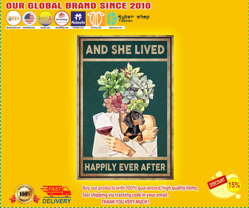 Dachshund dog and she lived happily ever after poster 2