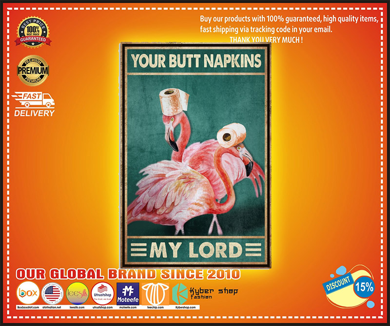 Flamingo your butt napkins my lord poster 1