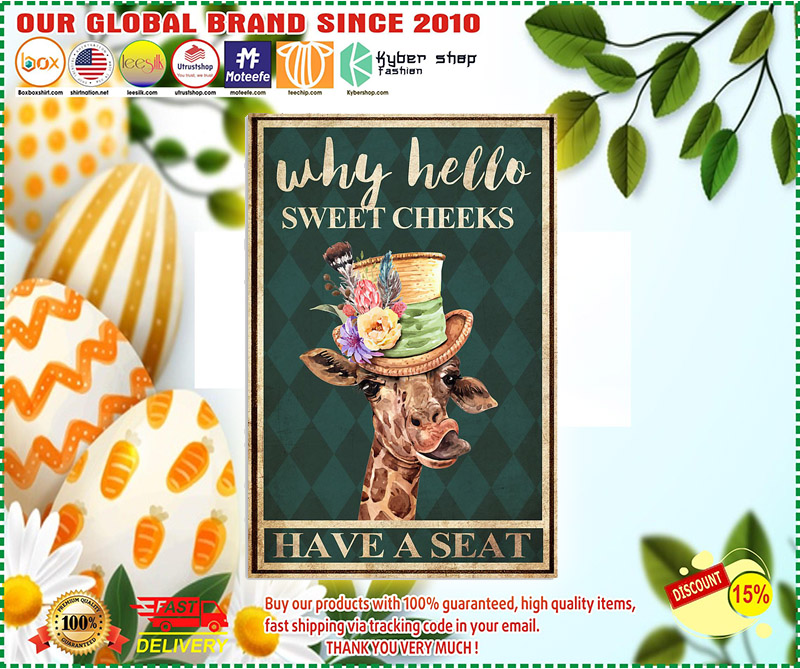 Giraffe why hello sweet cheeks have a seat poster 1