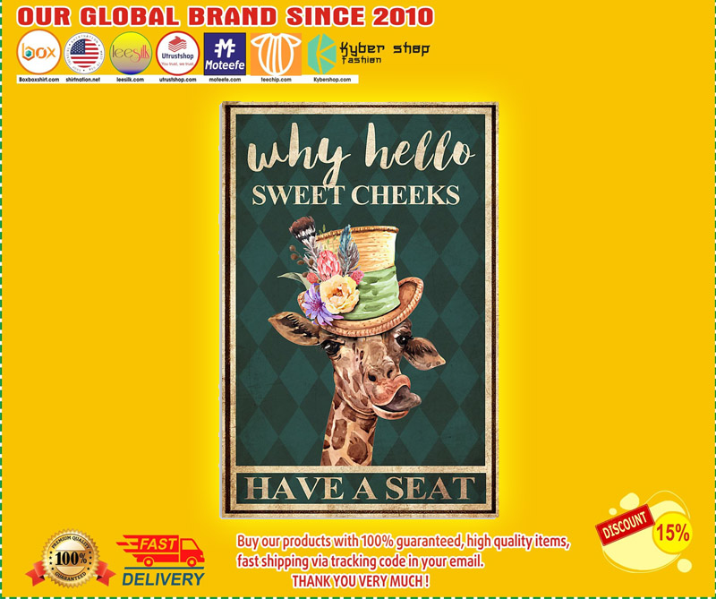 Giraffe why hello sweet cheeks have a seat poster 2