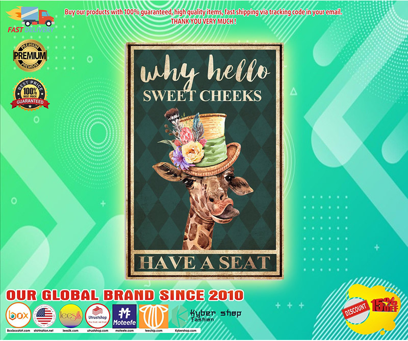 Giraffe why hello sweet cheeks have a seat poster 3