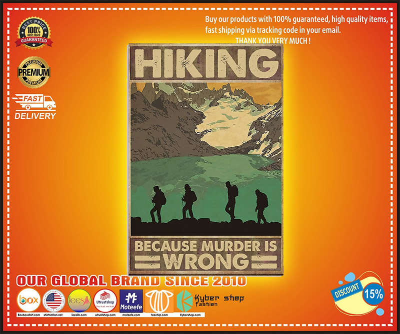 Hiking because murder is wrong poster