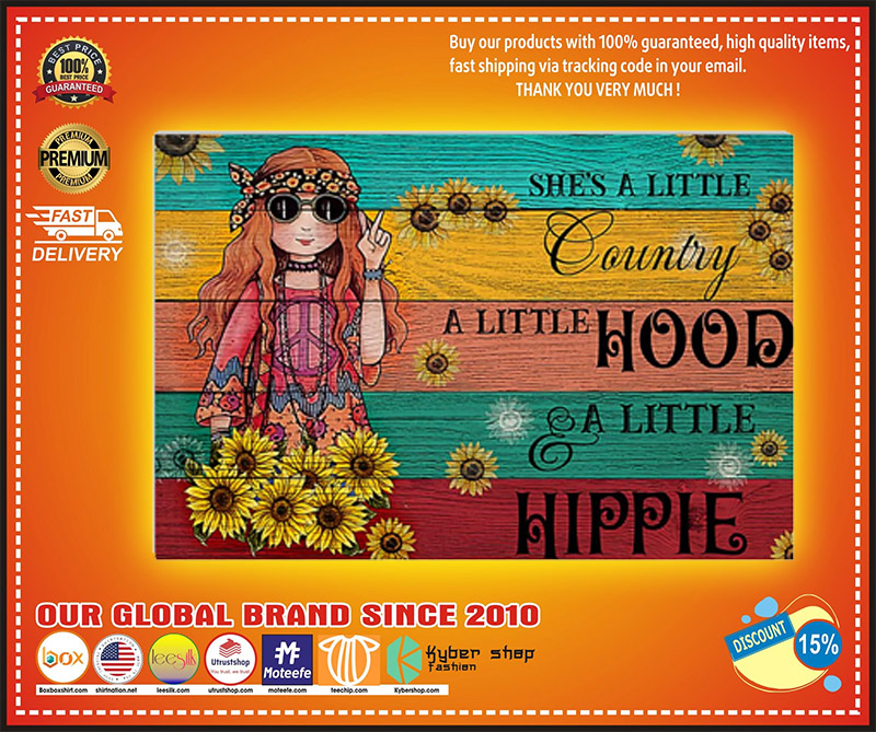 Hippie shes a little country a little hood a little hippie poster 2
