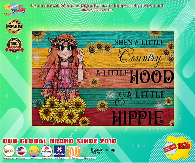 Hippie shes a little country a little hood a little hippie poster 3