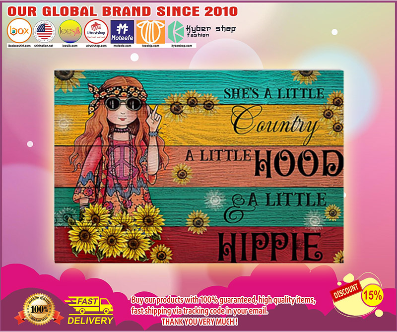Hippie shes a little country a little hood a little hippie poster