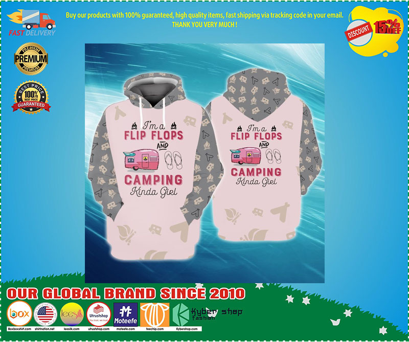 Im a flip flop and camping kinda girl 3D hoodie 1