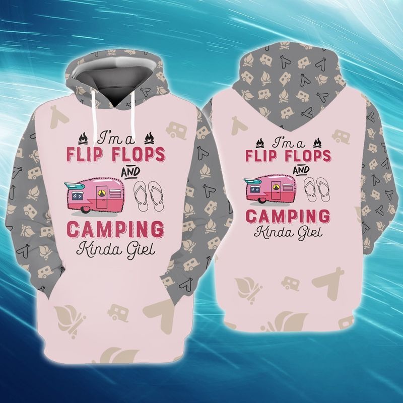 Im a flip flop and camping kinda girl 3D hoodie 4