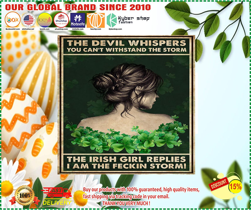 Irish girl The devil whispers you cant withstand the storm poster 1