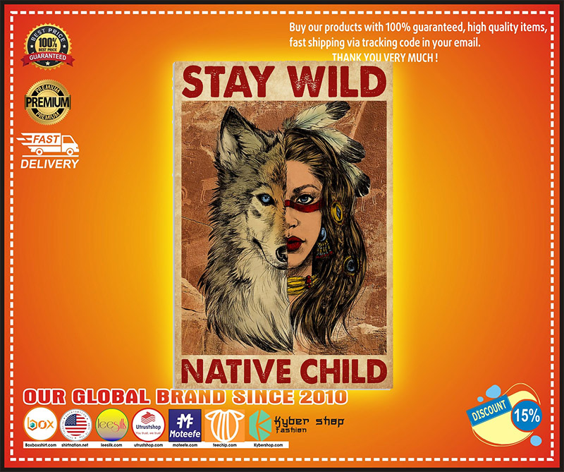 Native child stay wild poster 2