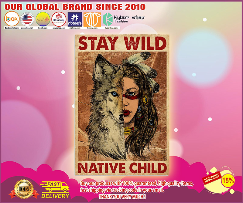 Native child stay wild poster