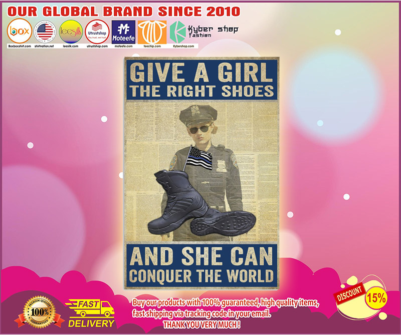 Police give a girl the right shoes and she can conquer the world poster 1