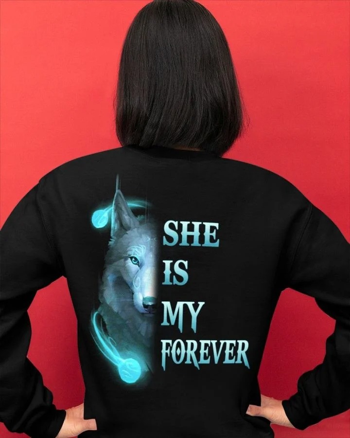 Wolf She is my forever she is my always 3D hoodie 1