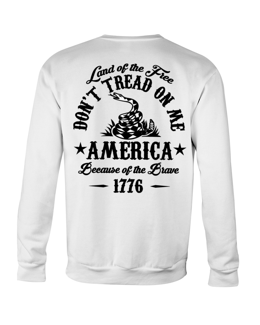 2Land Of The Free Dont Tread On Me America Because Of The Brave 1776