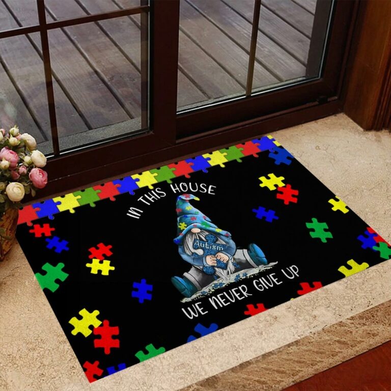 Autism Awareness Gnomes In this house we never give up doormat