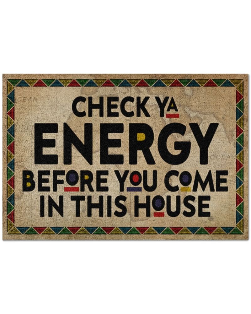 Black Check ya energy before you come in this house doormat