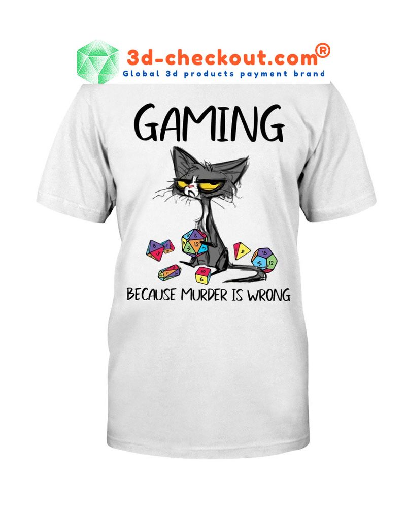 Cat Gaming because murder is wrong shirt 2 1