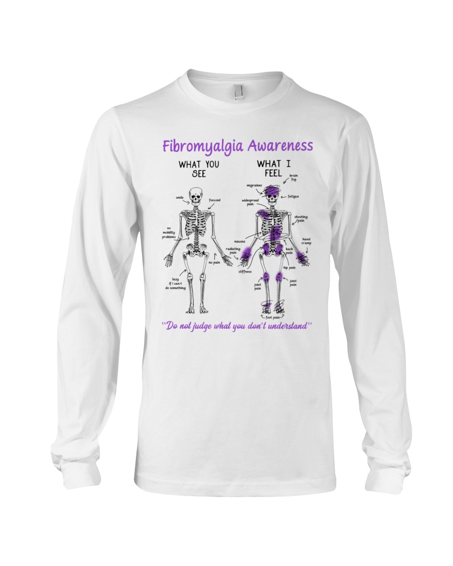 Fibromyalgia Awareness What You See Do Not Judge What You Dont Understand Shirt6