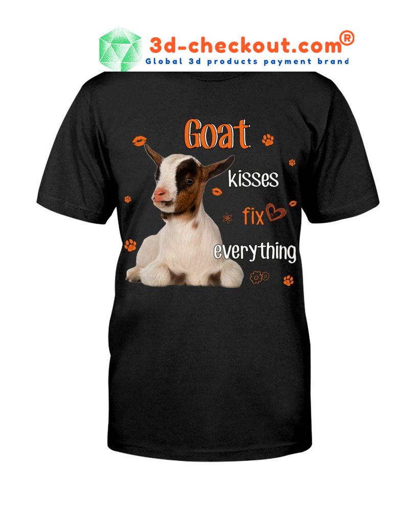 Goat kisses fix everything T shirt 2