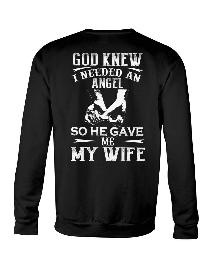 God Knew I Needed An Angel So He Gave Me My Wife Shirt4