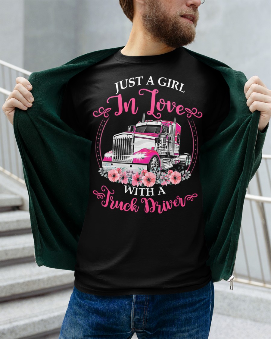 Just a Girl in Love with a Truck Driver Shirtw