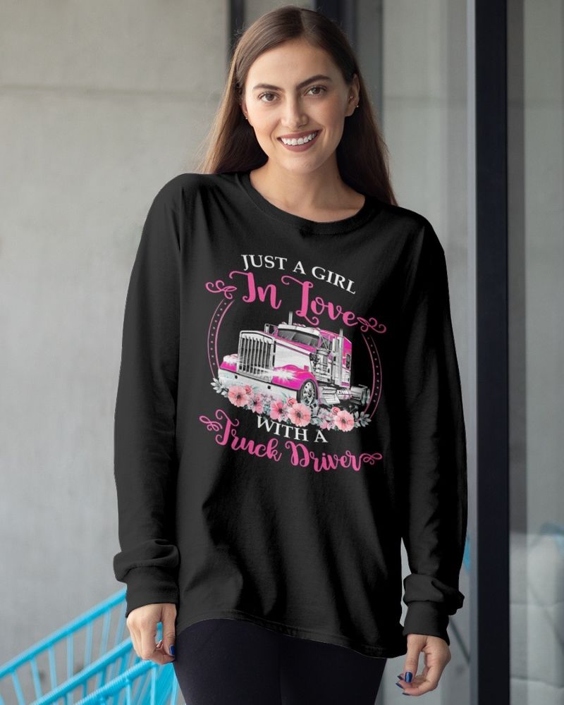 Just a girl in love with a truck driver shirt