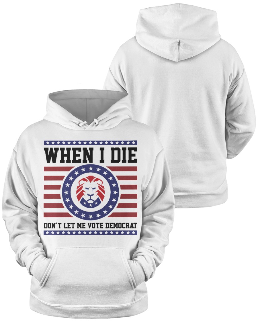 Lion When I Die Dont Let Me Vote Democrat Shirt4