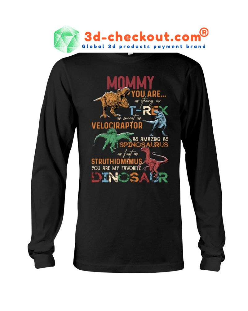 Mommy dinosaur you are strong T shirt