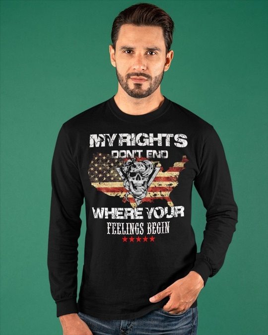 My rights dont end where your feelings begin shirt 4