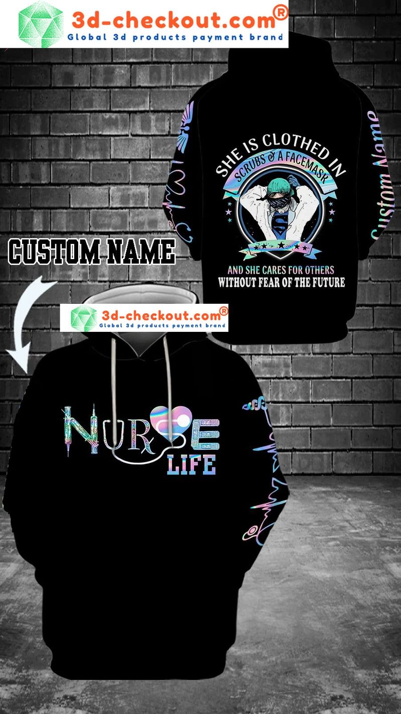Nurse life she is clothed in scrubs and a facenask custom name 3D hoodie