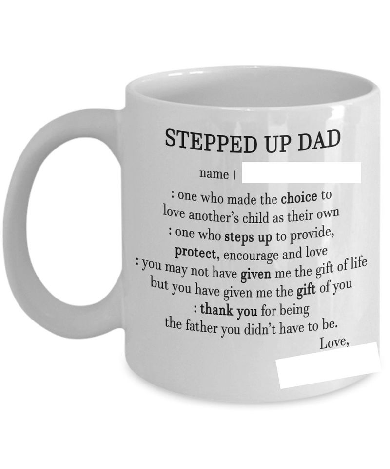 Steeped up dad deffination one who made the choice custom name mug