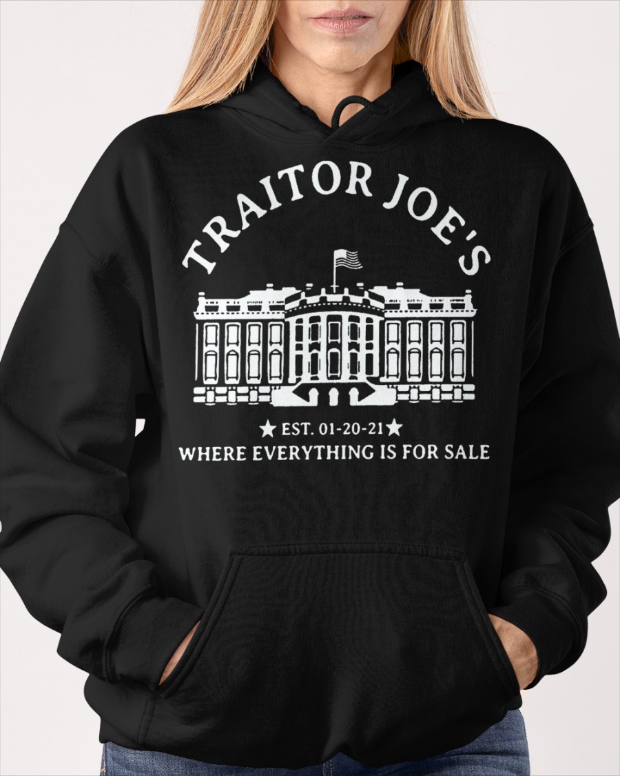 Traitor Joes Est. 01 20 21 Where Everything Is For Sale Shirt0