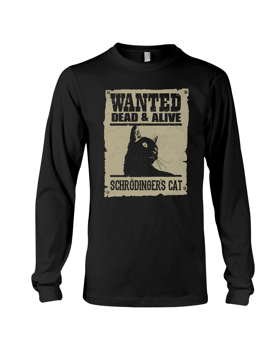Wanted Dead And Alive Schrodingers Cat Shirt5