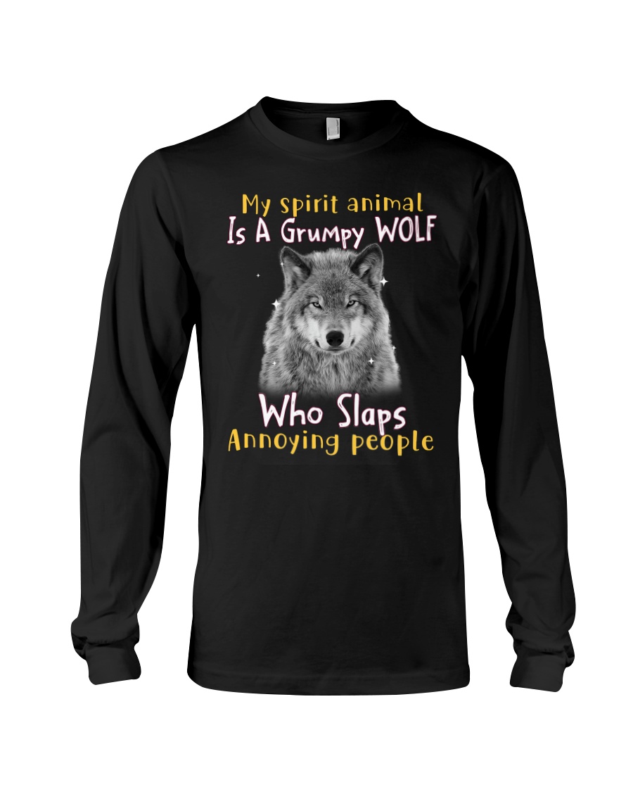 Wolf My Spirit Animal Is A Grumpy Wolf Who Slaps Annoying People Shirt6
