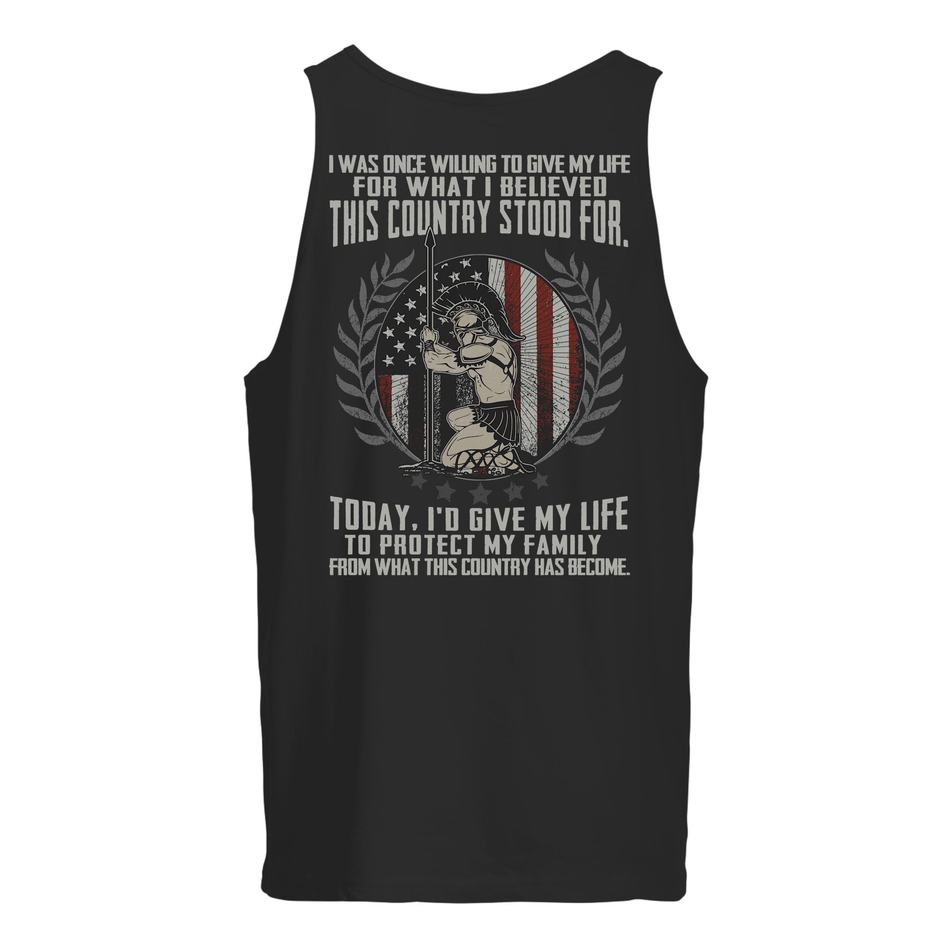 i Was Once Willing To Give My Life For What I Believed This Country Stood For Shirt 13