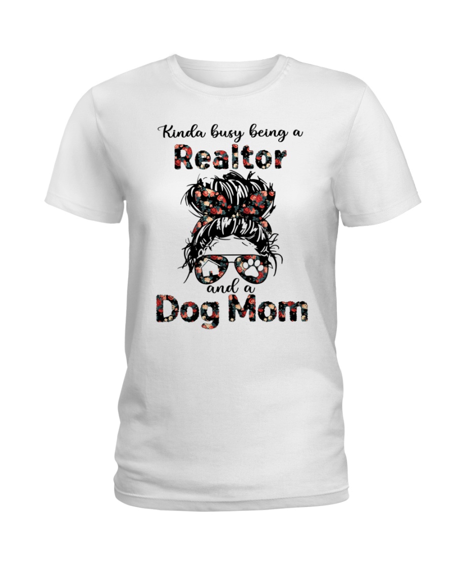 kinda Busy Being A Realtor And A Dog Mom Shirt1