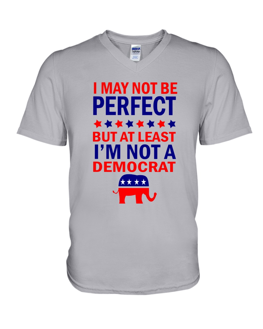 American I May Not Be Perfect But At Least Im Not A Democrat Shirt7