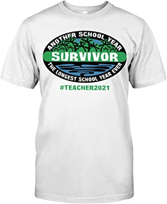 Another School Year Survivor The Longest School Year Ever Teacher 2021 Shirt